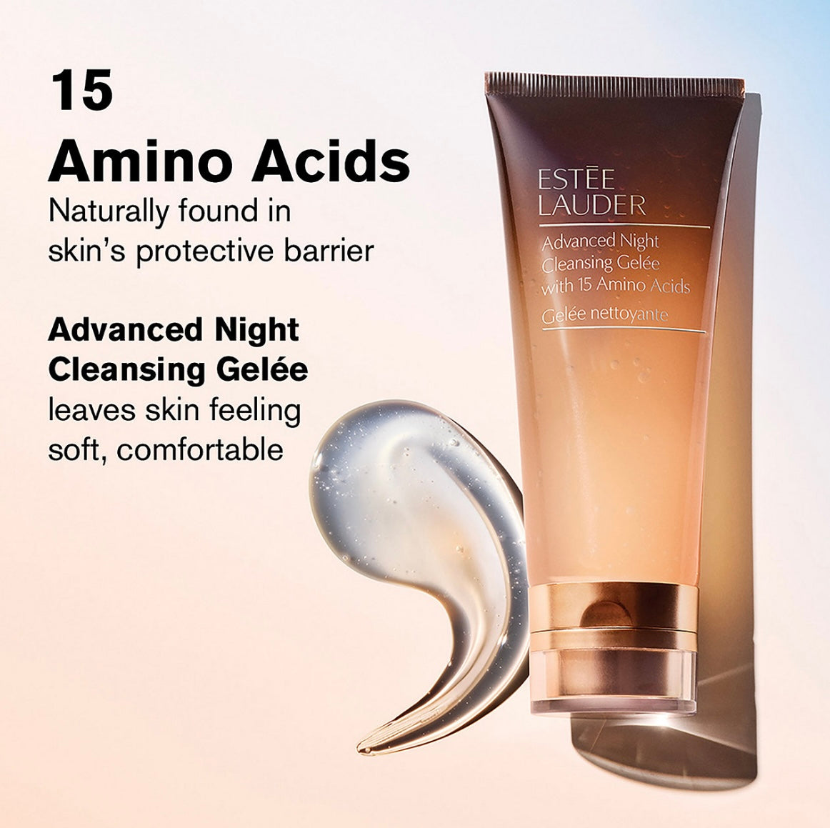 Estée Lauder
Advanced Night Cleansing Gelée Foaming Face Wash with
15 Amino Acids, 3.4 oz.